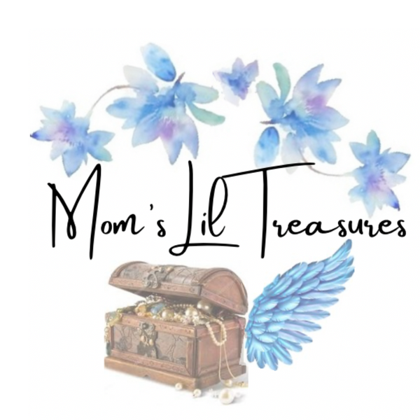 Mom’s Lil Treasures
